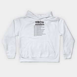 HBCUs Are Responsible for... (black print) Kids Hoodie